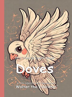 cover image of It's Time to Learn about Doves